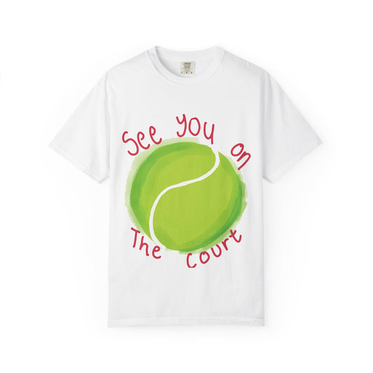 See You On the Court T-shirt